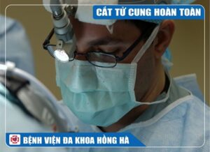 Phẫu Thuật Cắt Tử Cung Hoàn Toàn
