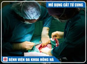 Phẫu Thuật Mở Bụng Cắt Tử Cung