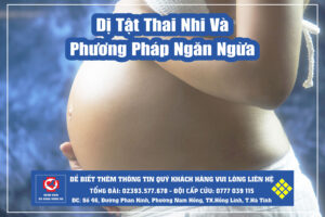 Ảnh đại diện bài viết Dị Tật Thai Nhi Và Phương Pháp Ngăn Ngừa